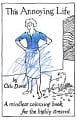 This Annoying Life: A Mindless Coloring Book for the Highly Stressed