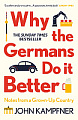 Why the Germans Do it Better