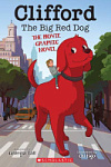 Clifford The Big Red Dog (The Movie Graphic Novel)