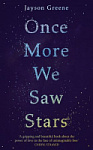 Once More We Saw Stars