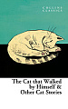 The Cat that Walked by Himself and Other Cat Stories