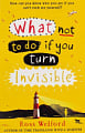 What Not to Do If You Turn Invisible