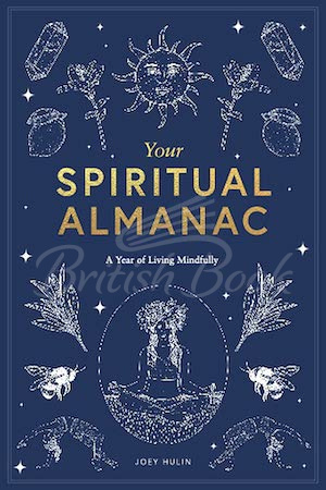 Книга Your Spiritual Almanac: A Year of Living Mindfully зображення