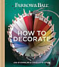 Farrow and Ball How to Decorate