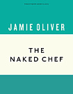 The Naked Chef (Anniversary Edition)
