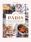 In Love with Paris: Recipes and Stories from the Most Romantic City in the World