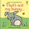 That's Not My Bunny...