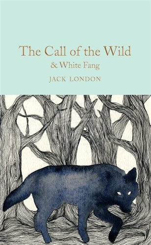 Книга The Call of the Wild. White Fang зображення