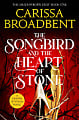 The Songbird and the Heart of Stone (Book 3)