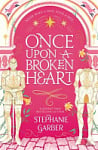 Once Upon A Broken Heart (Book 1)