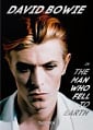 David Bowie. The Man Who Fell to Earth