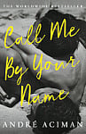Call Me By Your Name (Book 1) (Film tie-in)
