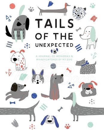 Щоденник Tails of the Unexpected: A Journal of Memories and Misadventures of my Dog зображення