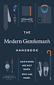 The Modern Gentleman's Handbook