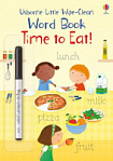 Little Wipe-Clean Word Book: Time to Eat!
