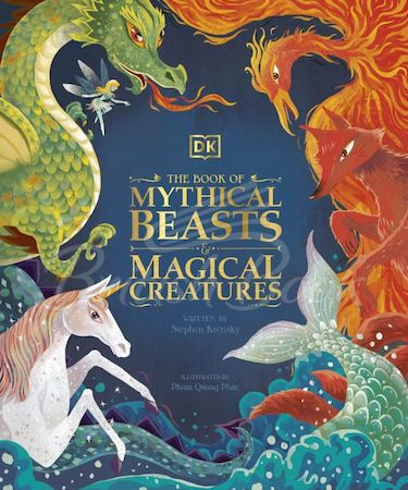 Книга The Book of Mythical Beasts and Magical Creatures изображение
