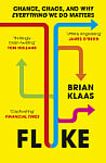 Fluke: Chance, Chaos, and Why Everything We Do Matters