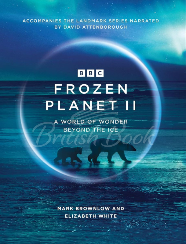 Книга Frozen Planet II изображение