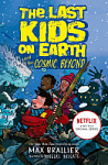 The Last Kids on Earth and the Cosmic Beyond (Book 4) (A Graphic Novel)