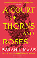 A Court of Thorns and Roses (Book 1)
