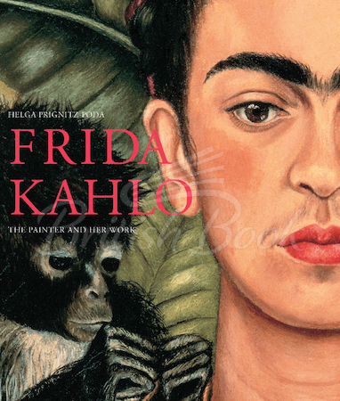 Книга Frida Kahlo: The Painter and Her Work зображення