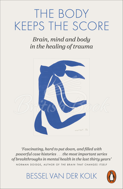 Книга The Body Keeps the Score: Mind, Brain and Body in the Transformation of Trauma изображение