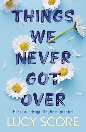 Книга Things We Never Got Over (Book 1) зображення