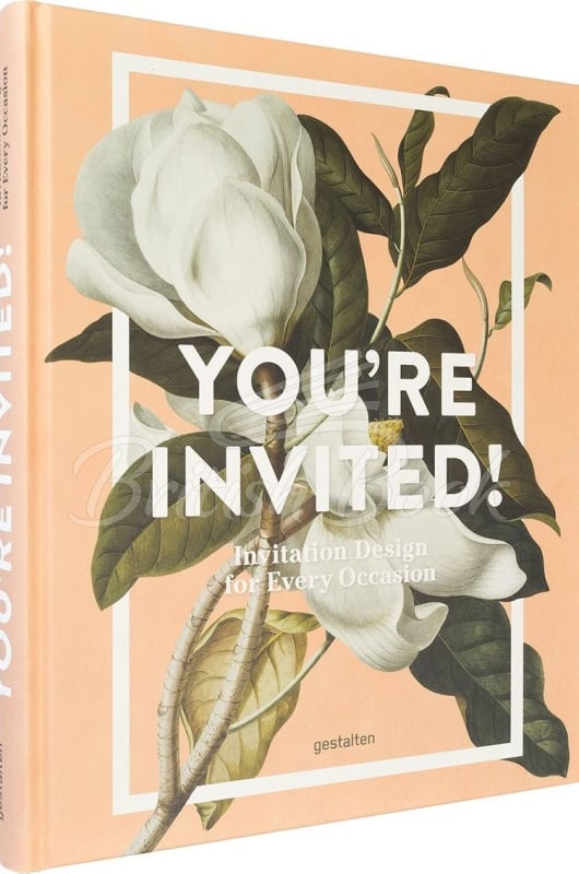 Книга You're Invited! Invitation Design for Every Occasion изображение