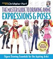 The Master Guide to Drawing Anime: Expressions and Poses