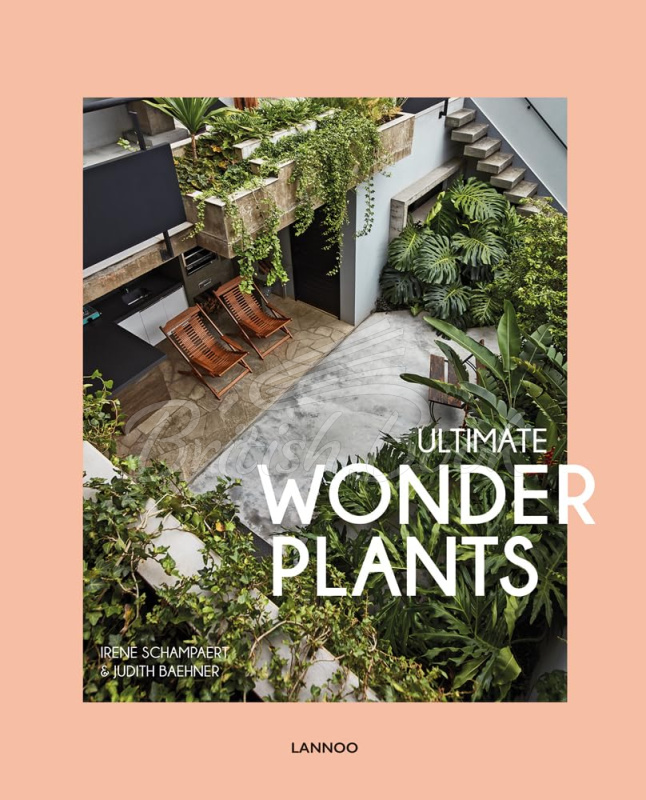 Книга Ultimate Wonder Plants: Your Urban Jungle Interior изображение