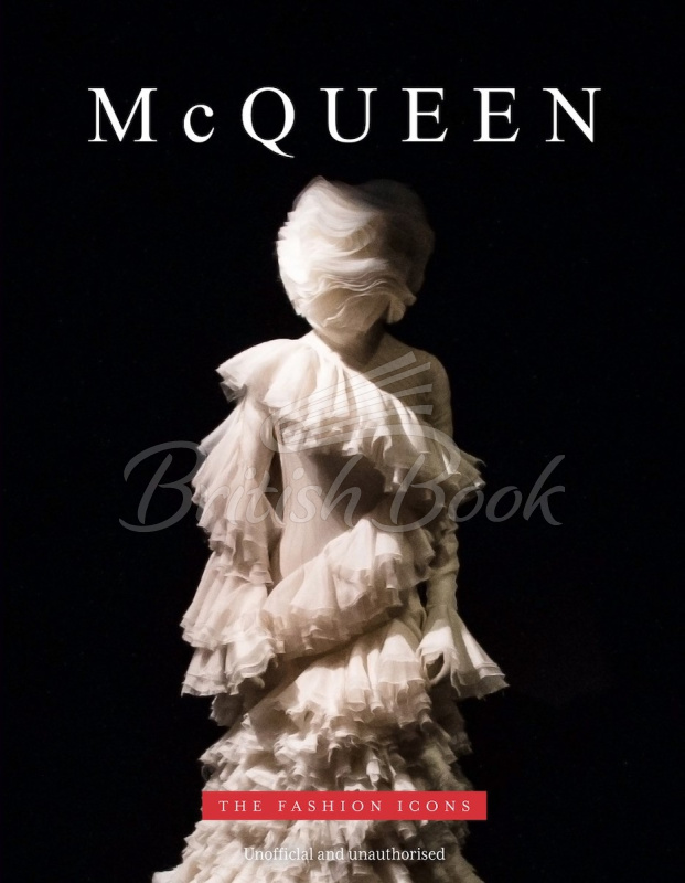 Книга The Fashion Icons: Alexander McQueen изображение