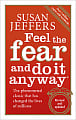 Feel The Fear And Do It Anyway