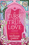 A Curse For True Love (Book 3)