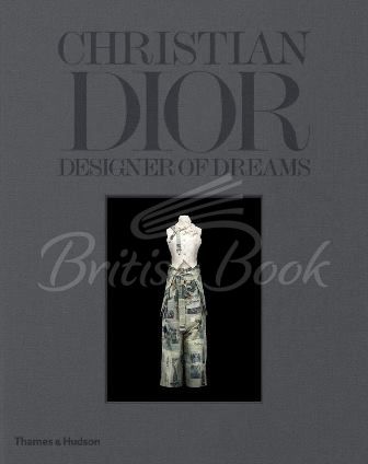 Книга Christian Dior: Designer of Dreams зображення