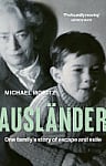 Ausländer: One Family's Story of Escape and Exile