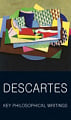 Descartes: Key Philosophical Writings