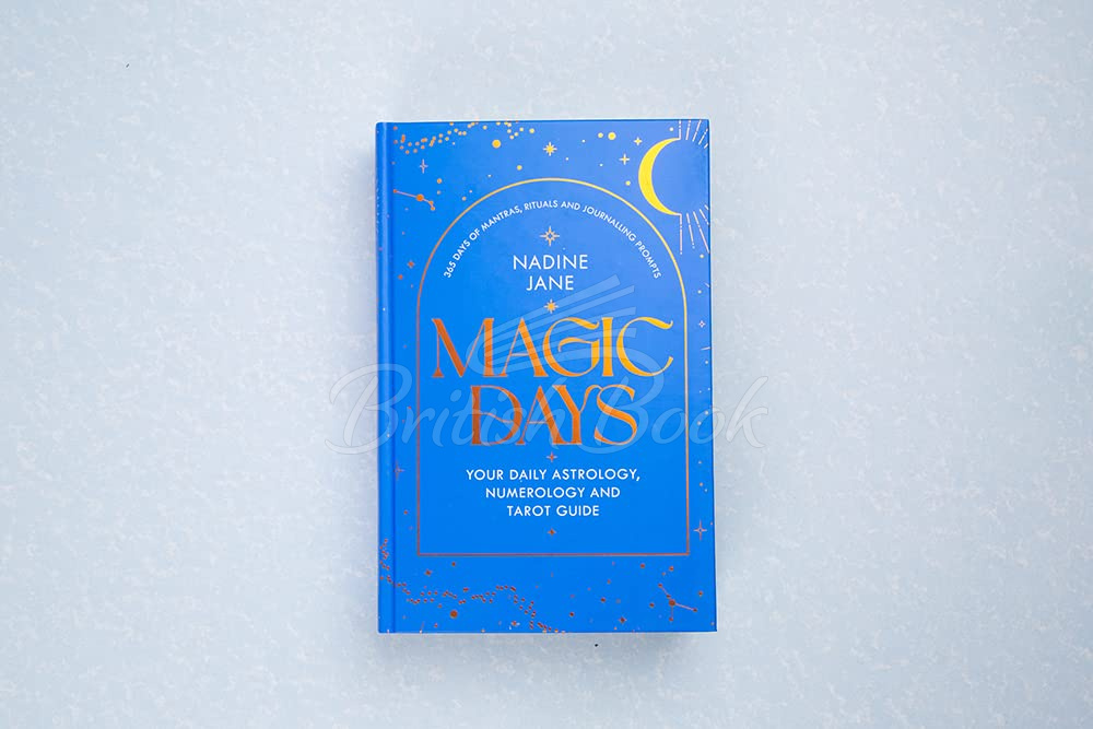 Книга Magic Days: Your Daily Astrology, Numerology and Tarot Guide зображення 1