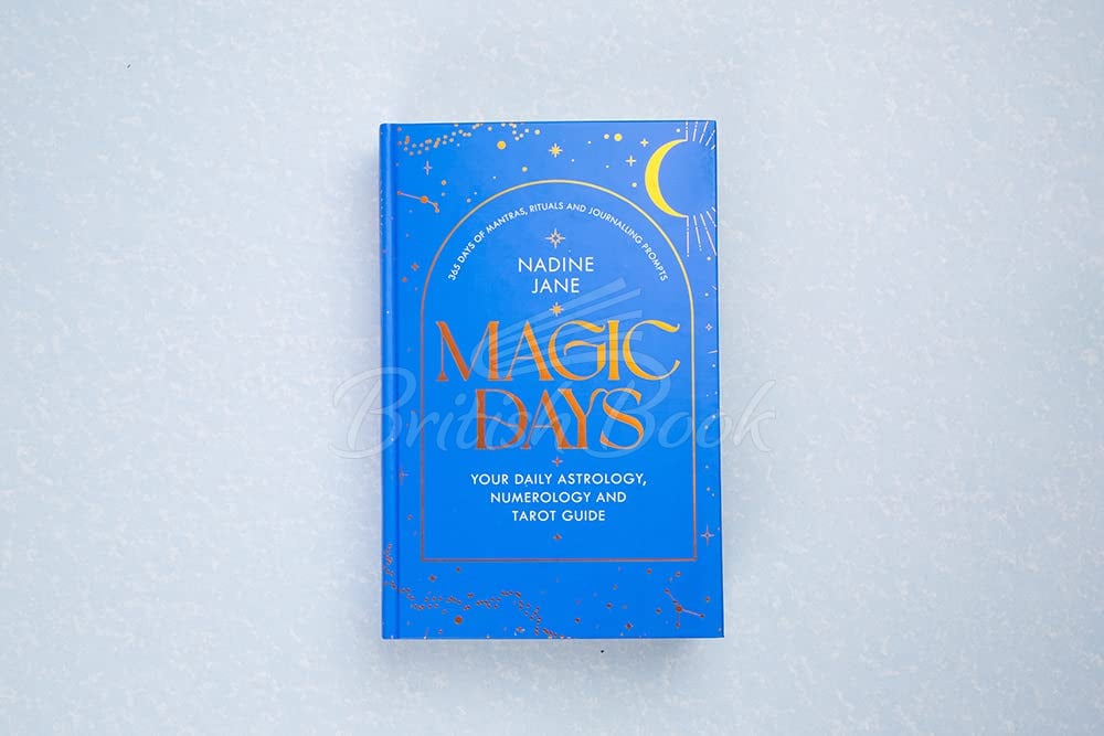 Книга Magic Days: Your Daily Astrology, Numerology and Tarot Guide изображение 1