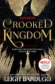 Six of Crows: Crooked Kingdom (Book 2)