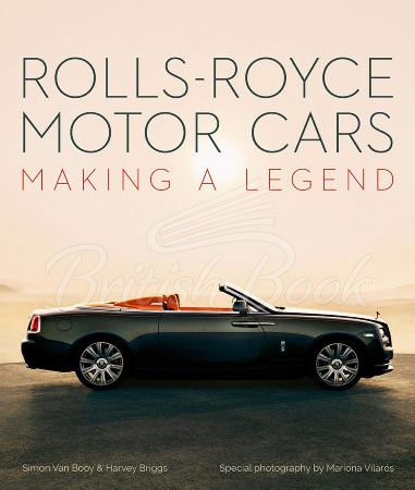 Книга Rolls-Royce Motor Cars: Making a Legend зображення