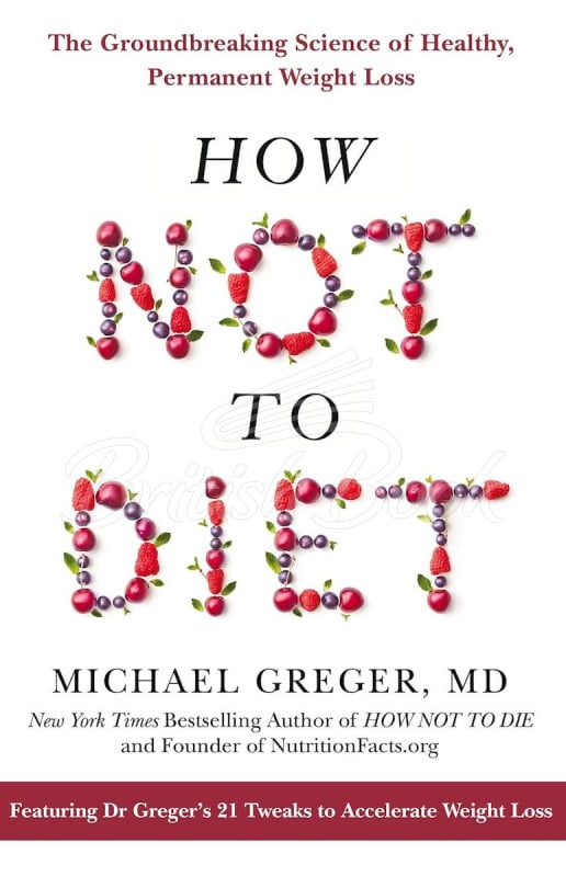 Книга How Not to Diet изображение