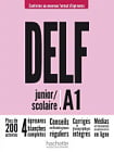 DELF Scolaire et Junior A1 (Conforme au nouveau format d'épreuves)