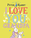 Peter Rabbit: I Love You Grandpa