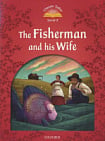 Classic Tales Level 2 The Fisherman and his Wife