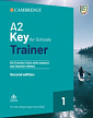 Cambridge Key for Schools Trainer 1 for the Revised Exam from 2020