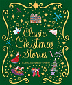 Classic Christmas Stories: A Collection of Fourteen Festive Stories