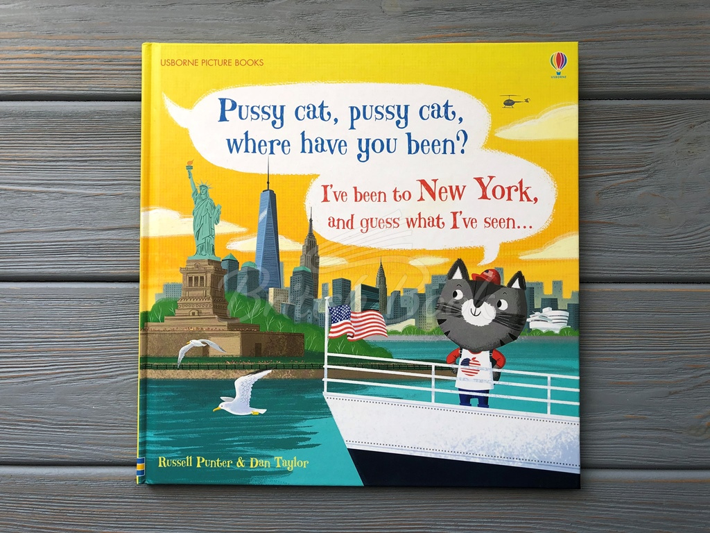 Книга Pussy Cat, Pussy Cat, Where Have You Been? I've Been to New York and Guess What I've Seen.... зображення 1