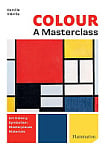 Colour: A Masterclass