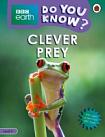 BBC Earth: Do You Know? Level 3 Clever Prey