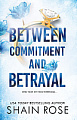 Between Commitment and Betrayal (Book 1)